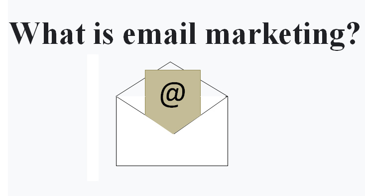 What is email marketing