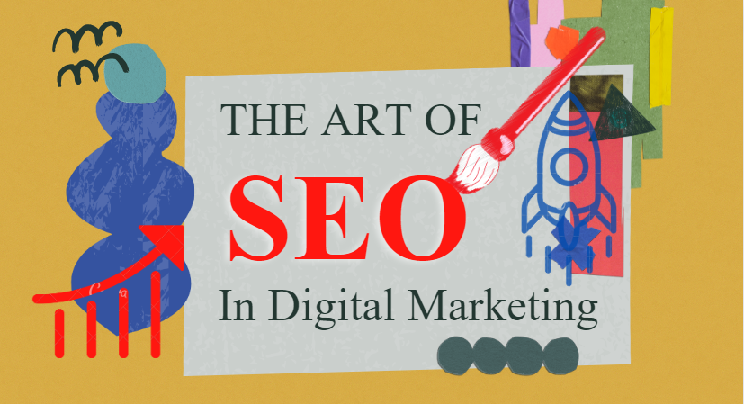 The Art of SEO in Digital Marketing